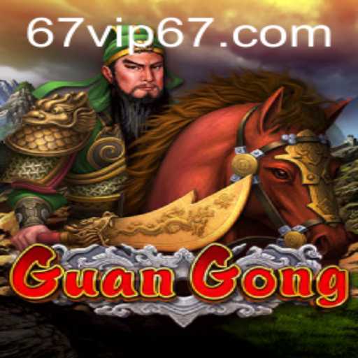 Explorando o Jogo GuanGong e a Plataforma 67VIP.COM