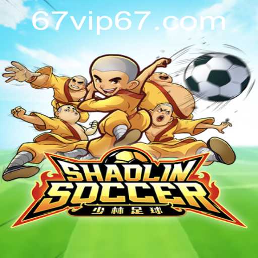 Shaolin Soccer e a Tendência Online: Como a 67VIP.COM Expande a Experiência de Jogo